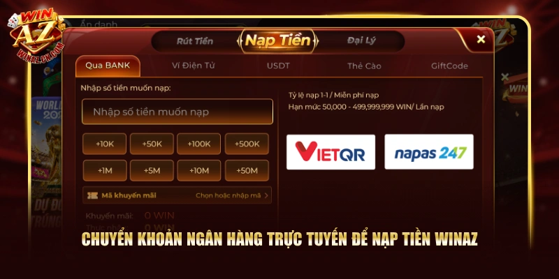 Chuyển khoản ngân hàng trực tuyến để nạp tiền WinAZ