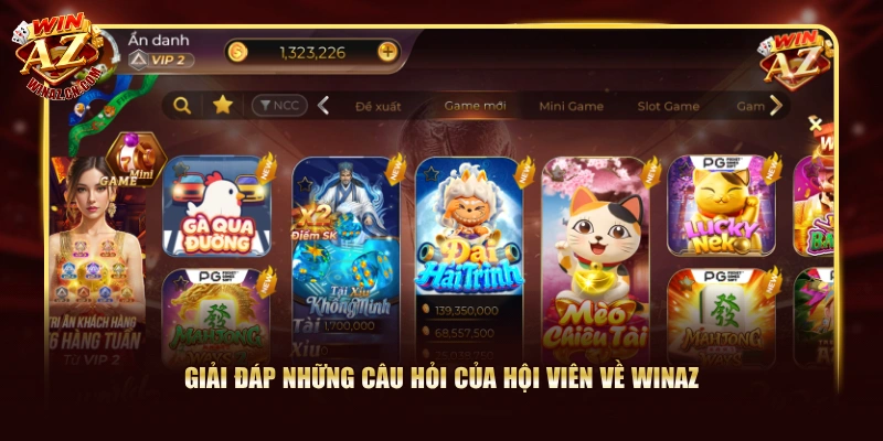 Giải đáp những câu hỏi của hội viên về WinAZ