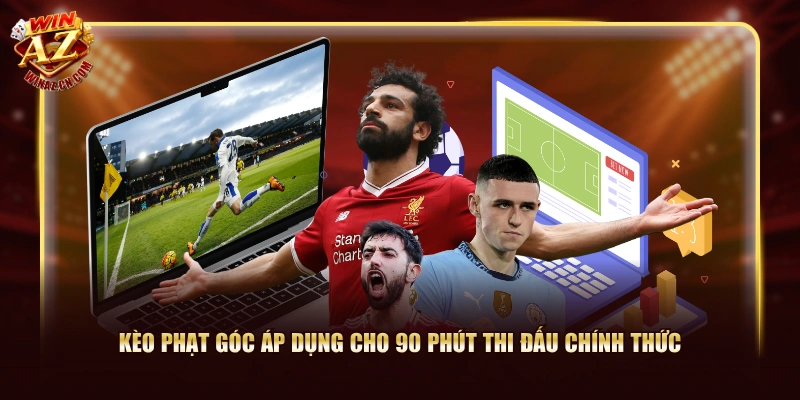 Kèo phạt góc áp dụng cho 90 phút thi đấu chính thức